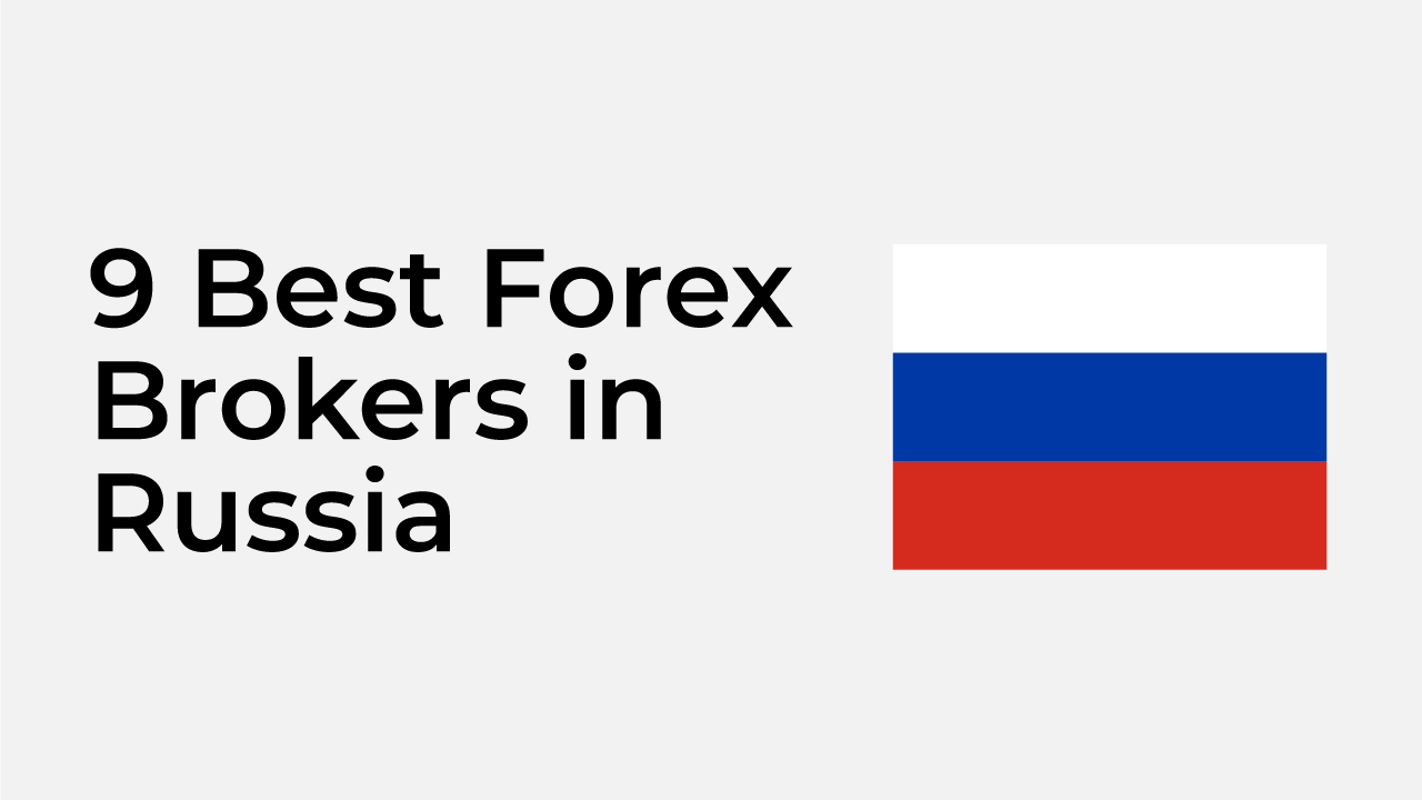 Best Forex Brokers in Russia